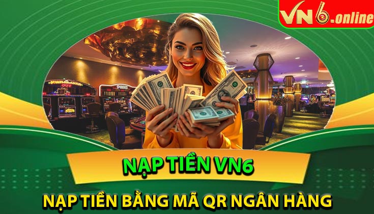 Nạp tiền bằng mã QR ngân hàng