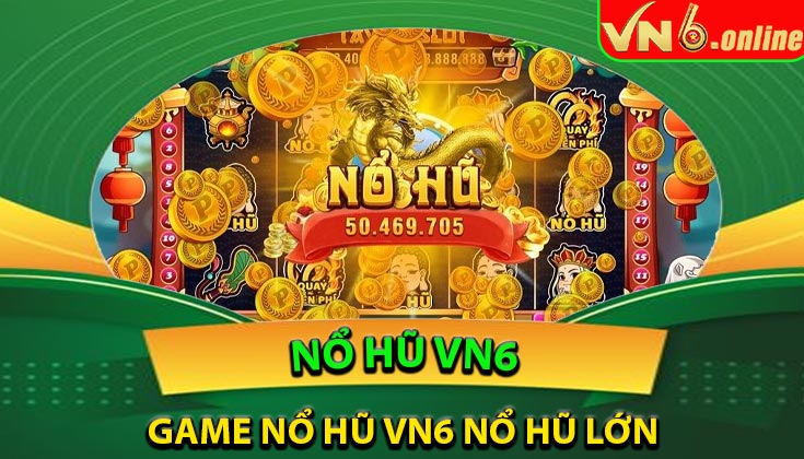Nổ Hũ VN6