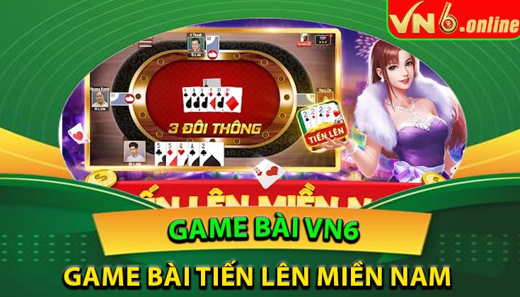 Game bài Tiến Lên Miền Nam